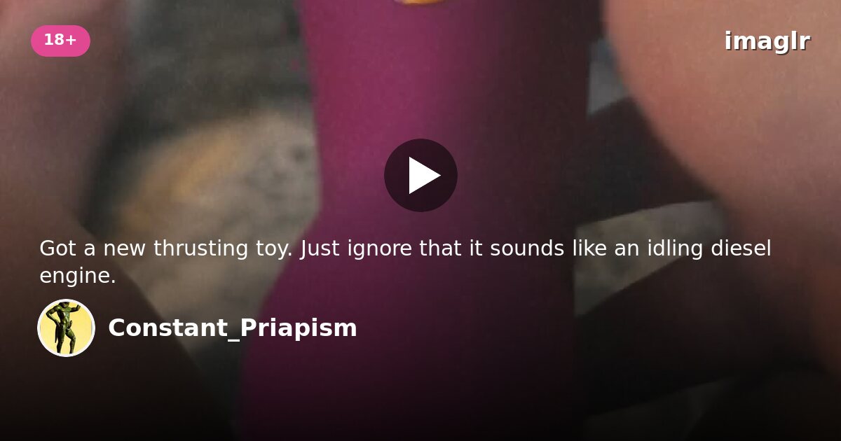 Constant_Priapism on imaglr
